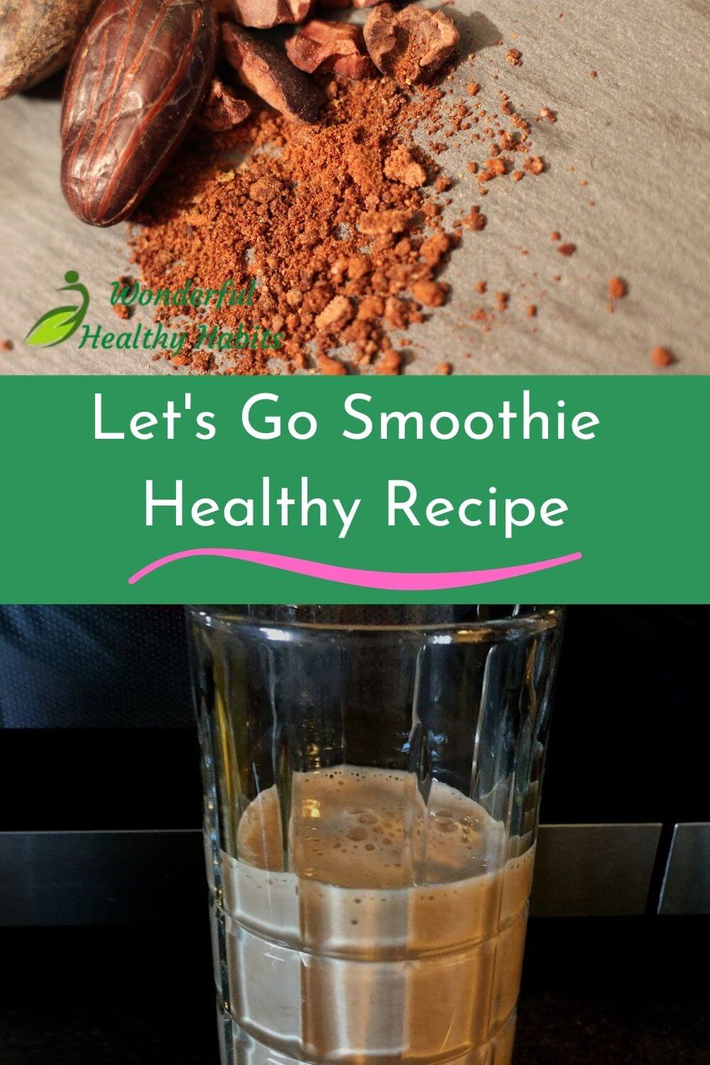 Let's Go Smoothie Healthy Recipe