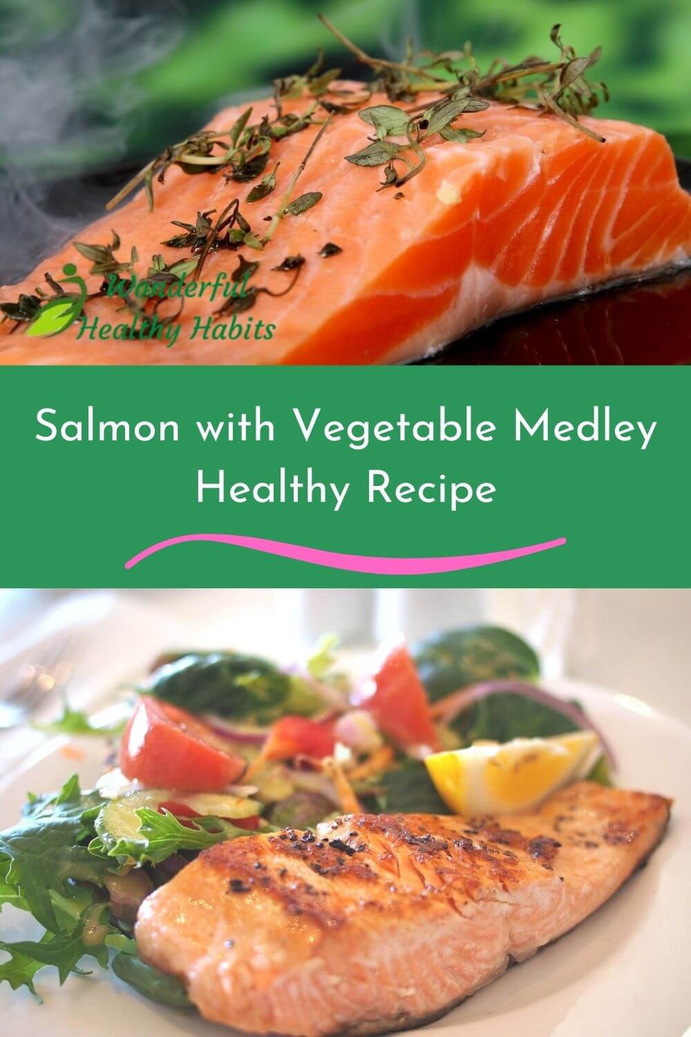 Salmon with Vegetable Medley Healthy Recipes