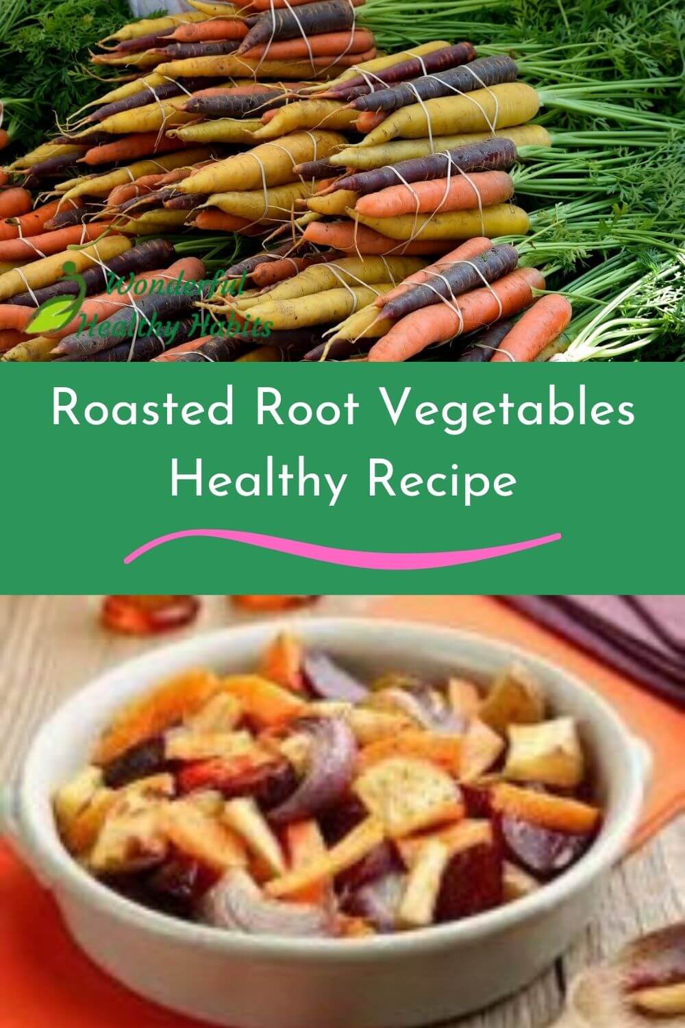 Roasted Root Vegetables Healthy Recipe