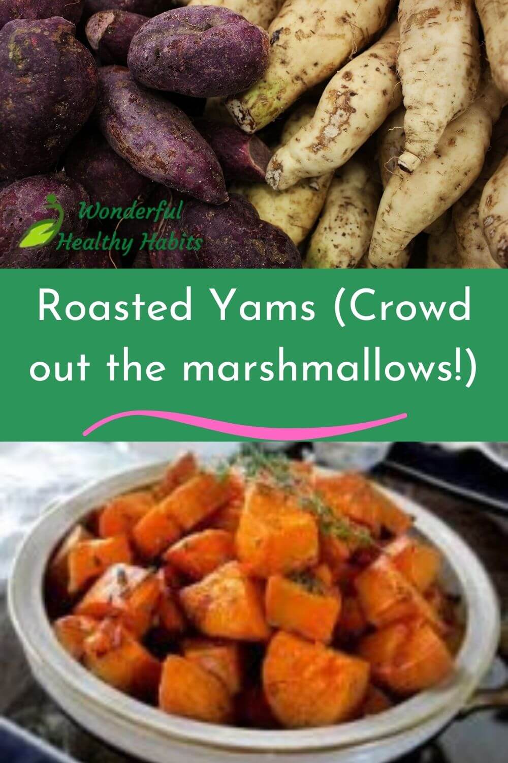 Roasted Yams (Crowd out the marshmallows!) Healthy Recipe