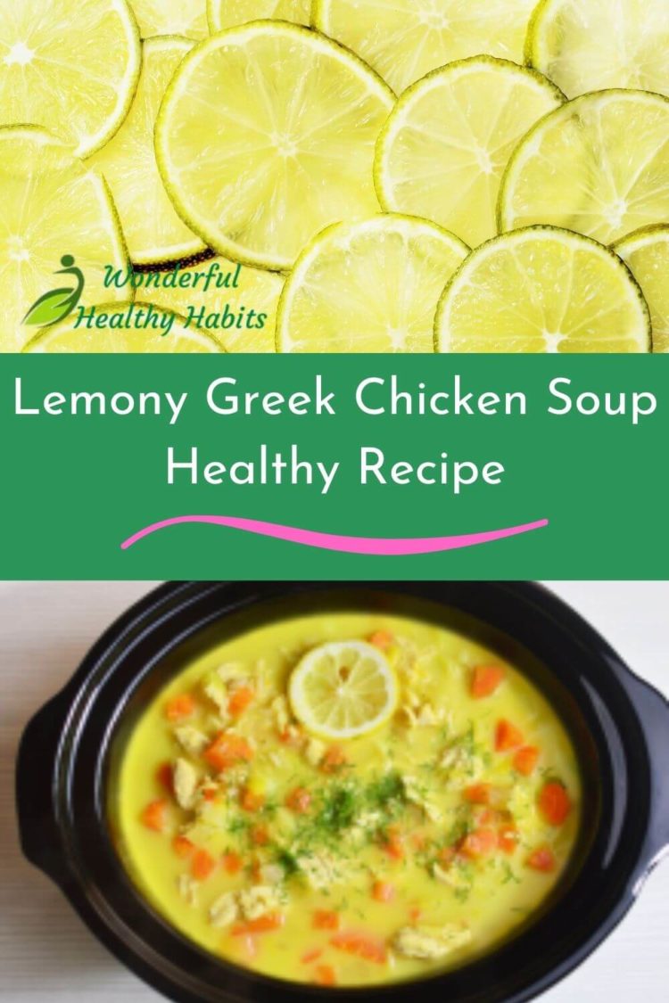 Lemony Greek Chicken Soup Healthy Recipe Wonderful Healthy Habits