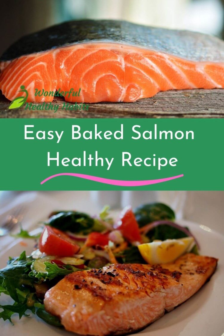 Easy Baked Salmon Healthy Recipe - Wonderful Healthy Habits